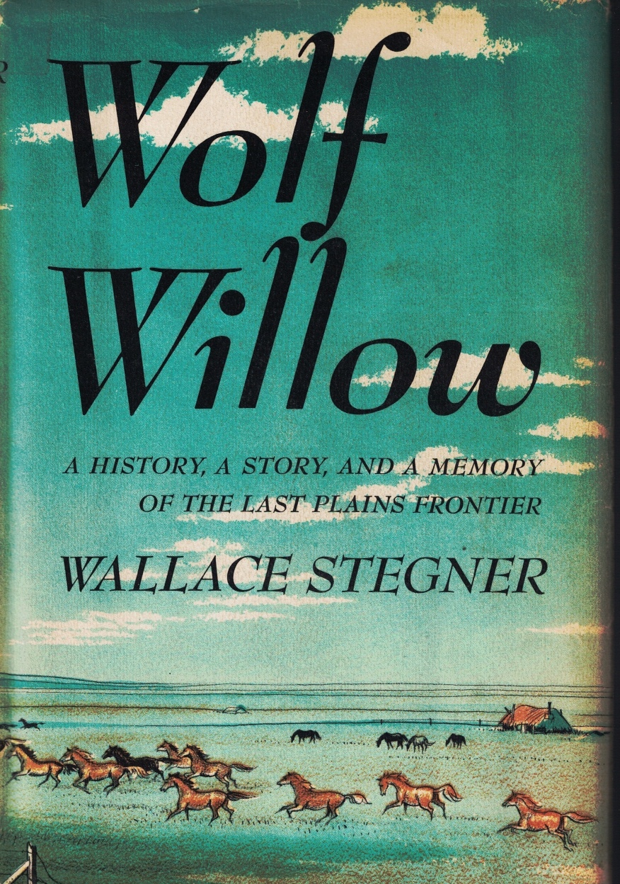 Image for Wolf Willow: A History, A Story, and a Memory of the Last Plains Frontier